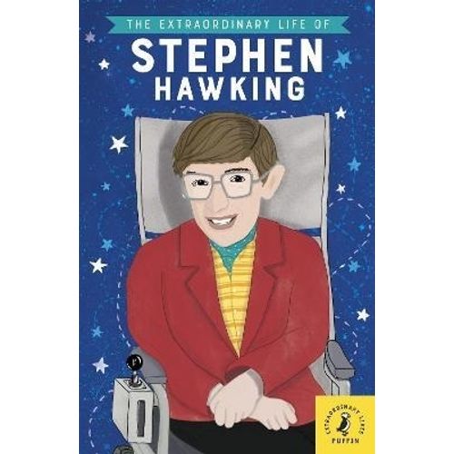 THE EXTRAORDINARY LIFE OF STEPHEN HAWKING - SCOTT