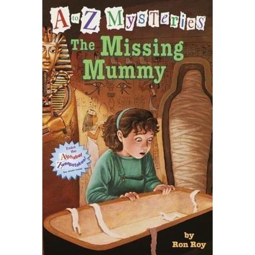 THE MISSING MUMMY - A TO Z MYSTERIES 3