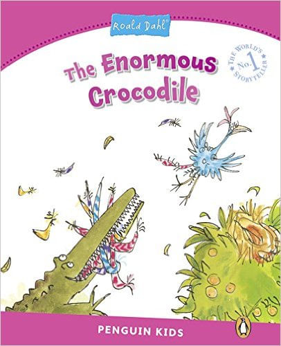 THE ENORMOUS CROCODILE - PENGUIN KIDS LEVEL 2