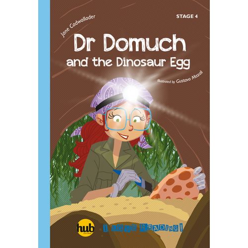 DR DOMUCH AND THE DINOSAUR EGG - HUB I LOVE READING! 4 (A1.1