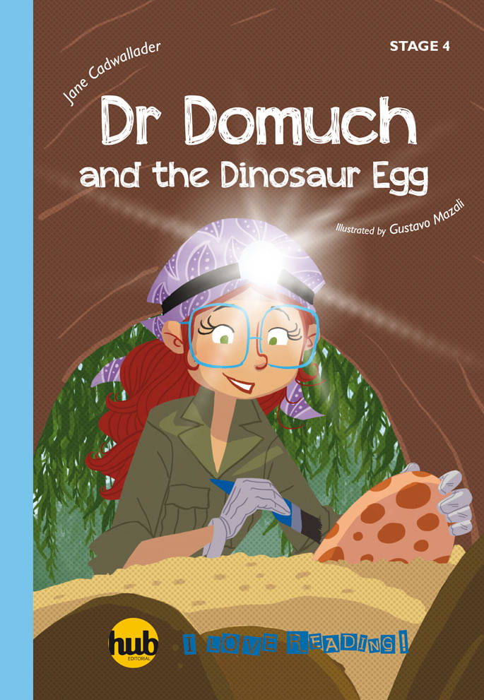 DR DOMUCH AND THE DINOSAUR EGG - HUB I LOVE READING! 4 (A1.1