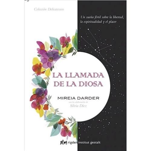 LA LLAMADA DE LA DIOSA