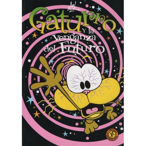 GATURRO Y LA VENGANZA DEL FUTURO