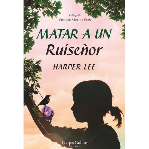 MATAR A UN RUISEÑOR - LEE HARPER