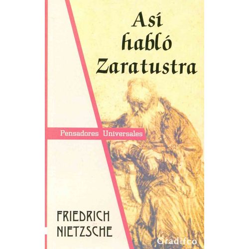 ASI HABLO ZARATUSTRA - FRIEDRICH NIETZSCHE - PENSADORES UNIV