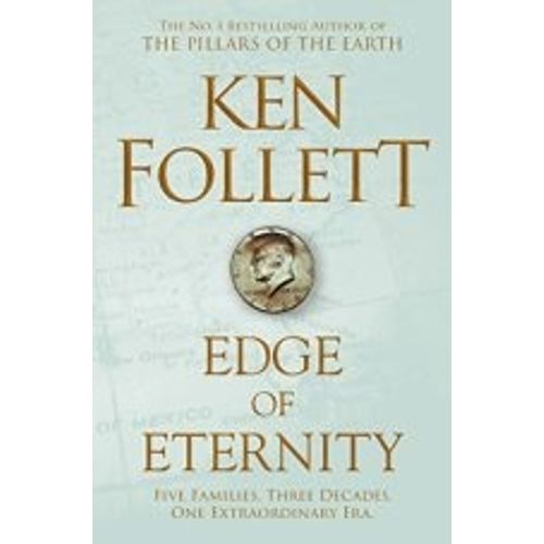 EDGE OF ETERNITY - KEN FOLLETT