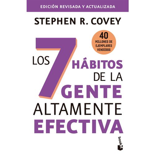 LOS 7 HABITOS DE LA GENTE ALTAMENTE EFECTIVA - STEPHEN R. CO