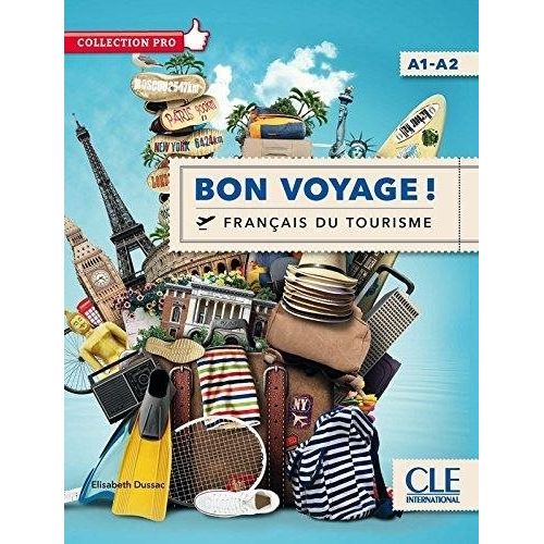 BON VOYAGE ! FRANCAIS DU TOURISME A1/A2 - LIVRE + DVD