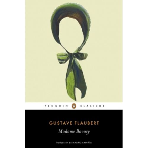 MADAME BOVARY - PENGUIN CLASICOS