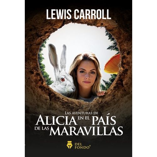 ALICIA EN EL PAIS DE LAS MARAVILLAS - LEWIS CARROLL