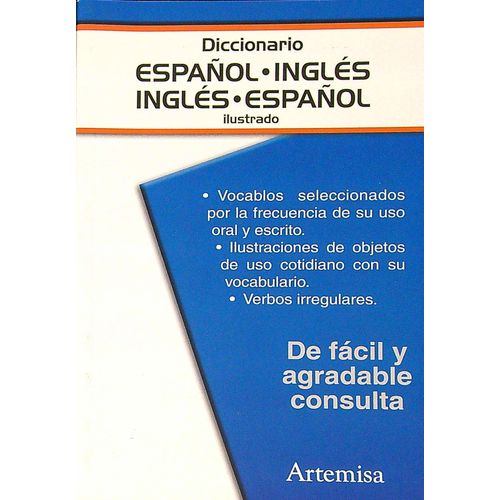 DICCIONARIO ESCOLAR INGLES ESPAÑOL ILUSTRADO DICCIONARIO ESCOLAR INGLES ESPAÑOL ILUSTRADO
