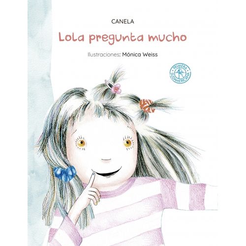 LOLA PREGUNTA MUCHO - CANELA