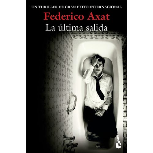 LA ULTIMA SALIDA - FEDERICO AXAT