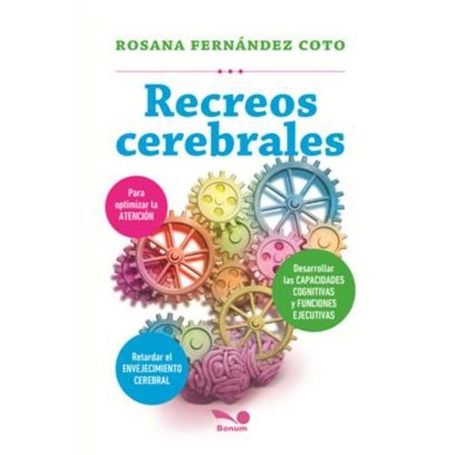 LIBRO RECREOS CEREBRALES - ROSANA FERNANDEZ COTO LIBRO RECREOS CEREBRALES - ROSANA FERNANDEZ COTO