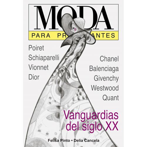 MODA PARA PRINCIPIANTES - FELISA PINTO - DELIA CANCELA