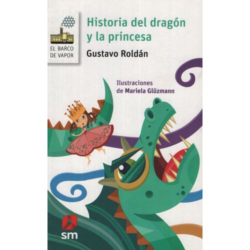 HISTORIA DEL DRAGON Y LA PRINCESA - BARCO DE VAPOR BLANCA