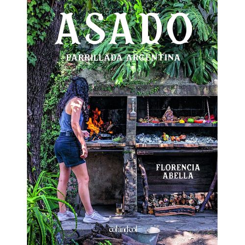 ASADO - PARRILLADA ARGENTINA - FLORENCIA ABELLA