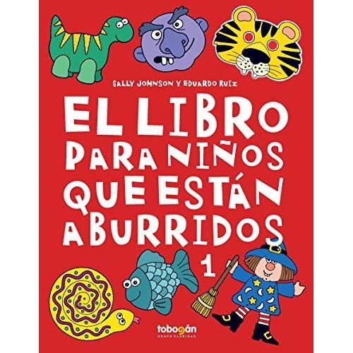 EL LIBRO PARA NIÑOS QUE ESTAN ABURRIDOS 1