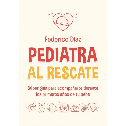 PEDIATRA AL RESCATE - FEDERICO DIAZ