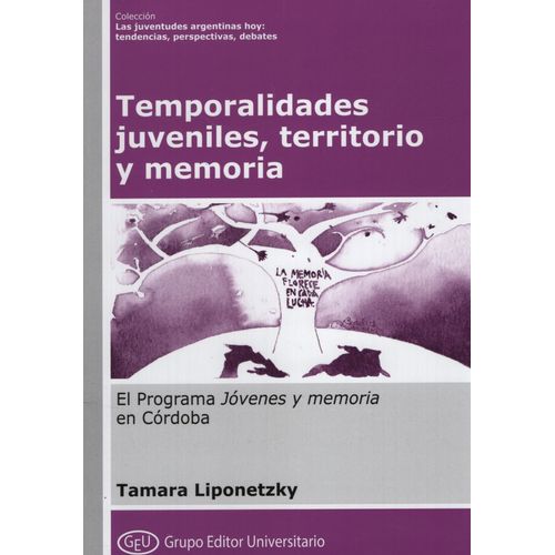 TEMPORALIDADES JUVENILES TERRITORIO Y MEMORIA