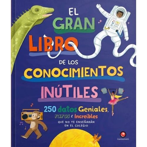 EL GRAN LIBRO DE LOS CONOCIMIENTOS INUTILES