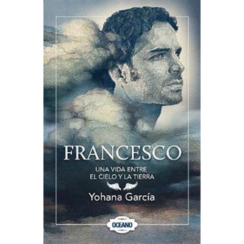 FRANCESCO - YOHANA GARCIA - UNA VIDA ENTRE EL CIELO Y LA TIE