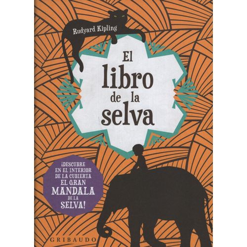 EL LIBRO DE LA SELVA - RUDYARD KIPLING - GRIBAUDO