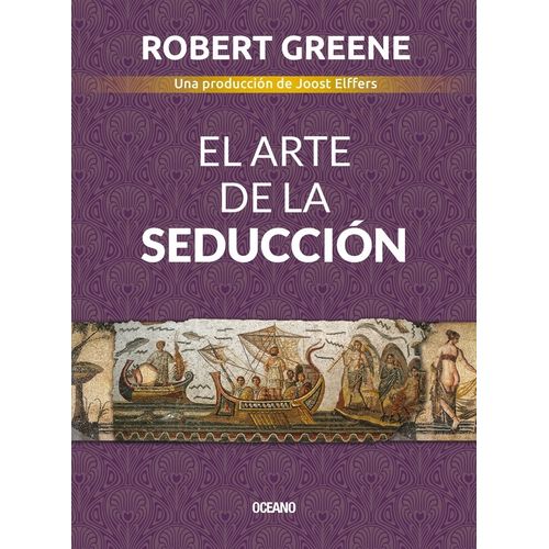 EL ARTE DE LA SEDUCCION - NUEVA EDICION - GREENE