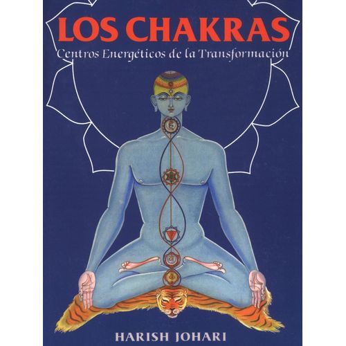 LOS CHAKRAS - CENTRO ENERGETICO DE LA TRANSFORMACION