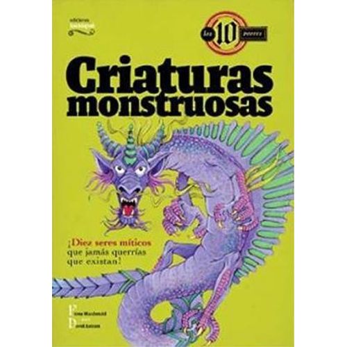 CRIATURAS MONSTRUOSAS - LOS 10 PEORES
