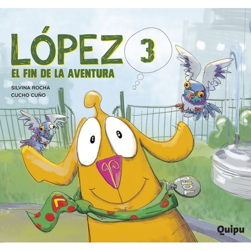 LOPEZ 3 - EL FINAL DE LA AVENTURA - SILVINA ROCHA