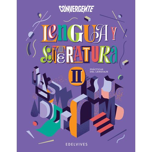 LENGUA Y LITERATURA II - CONVERGENTE - INCLUYE CUADERNILLO D