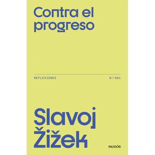 CONTRA EL PROGRESO - SLAVOJ ZIZEK
