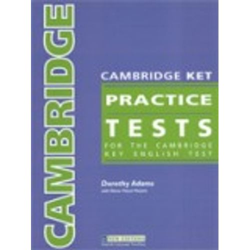 CAMBRIDGE KET PRACTICE TESTS - TEACHER`S BOOK CAMBRIDGE KET PRACTICE TESTS - TEACHER`S BOOK