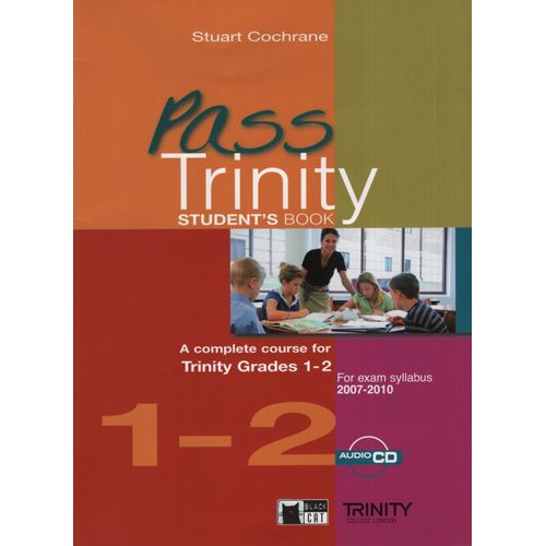 PASS TRINITY GRADE 1-2 - STUDENT'S BOOK + AUDIO CD PASS TRINITY GRADE 1-2 - STUDENT'S BOOK + AUDIO CD