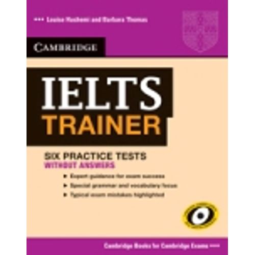 IELTS TRAINER - SIX PRACTICE TESTS NO KEY