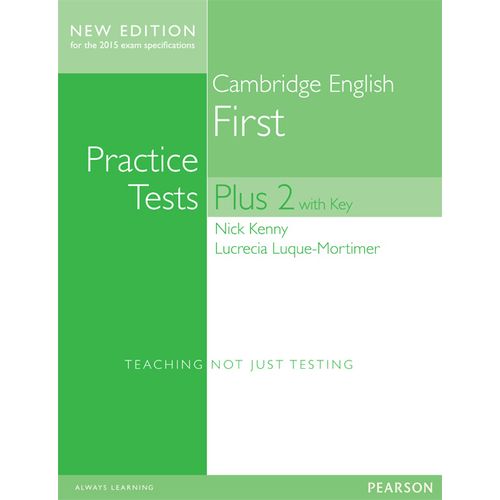 CAMBRIDGE ENGLISH FIRST - PRACTICE TESTS PLUS 2 WITH KEY