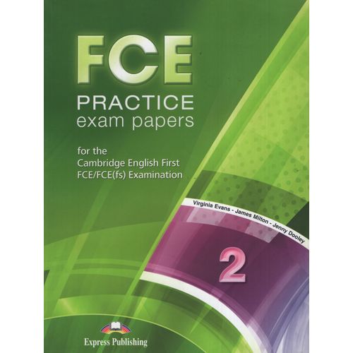 FCE PRACTICE EXAM PAPERS 2 - B2 (2015 EXAM) FCE PRACTICE EXAM PAPERS 2 - B2 (2015 EXAM)