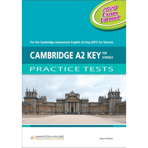 CAMBRIDGE A2 KEY FOR SCHOOLS PRACTICE TESTS - STUDENT'S BOOK
