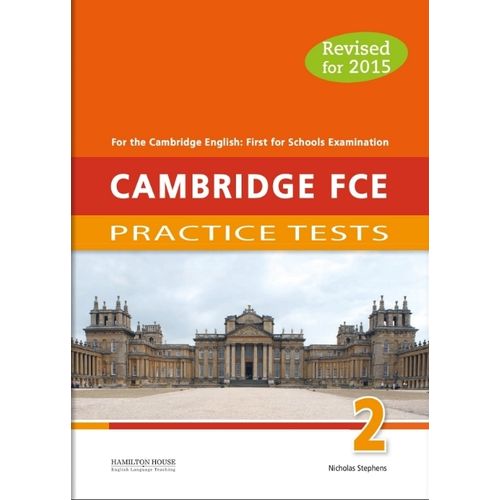 CAMBRIDGE FCE PRACTICE TESTS 2 - STUDENT'S BOOK (EXAM 2015)