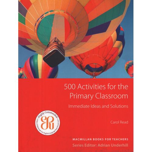 500 ACTIVITIES FOR THE PRIMARY CLASSROOM - BOOKS FOR TEACHER