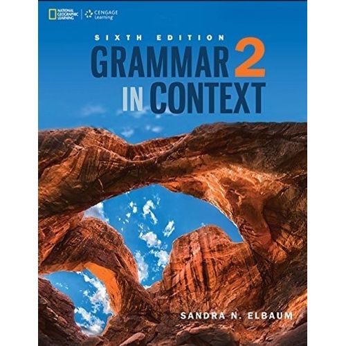 GRAMMAR IN CONTEXT 2 (6TH.EDITION) STUDENT'S BOOK + ONLINE A GRAMMAR IN CONTEXT 2 (6TH.EDITION) STUDENT'S BOOK + ONLINE A