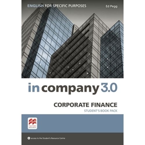 IN COMPANY 3.0 CORPORATE FINANCE - STUDENT'S PACK IN COMPANY 3.0 CORPORATE FINANCE - STUDENT'S PACK
