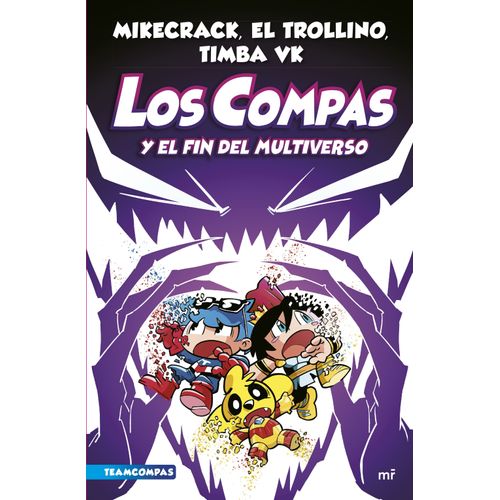 LOS COMPAS Y EL FIN DEL MULTIVERSO - LOS COMPAS 10