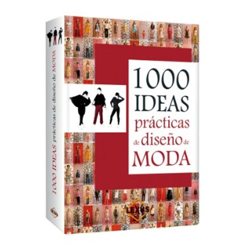 1000 IDEAS PRACTICAS DISEÑO DE MODAS