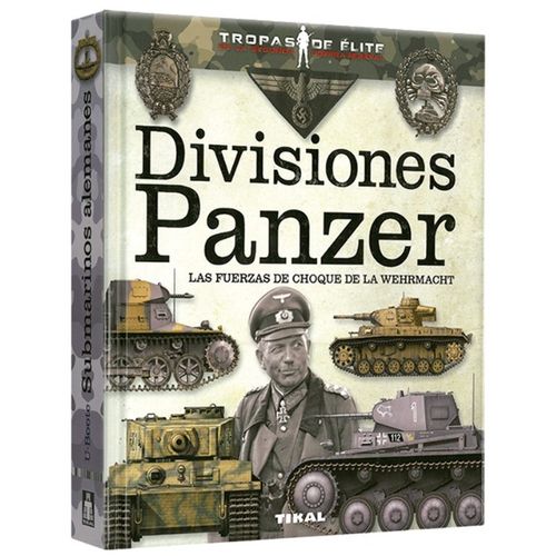 DIVISIONES PANZER LAS FUERZAS LA CHOQUE DE LA WEHRMACHT - TR