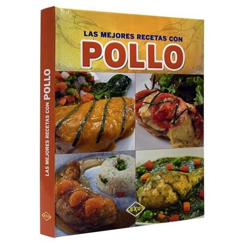LIBRO LAS MEJORES RECETAS CON POLLO