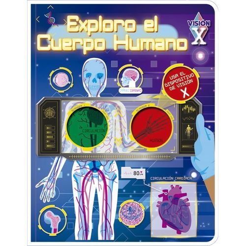 EXPLORO EL CUERPO HUMANO - VISION X EXPLORO EL CUERPO HUMANO - VISION X