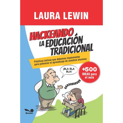 HACKEANDO LA EDUCACION TRADICIONAL - LAURA LEWIN