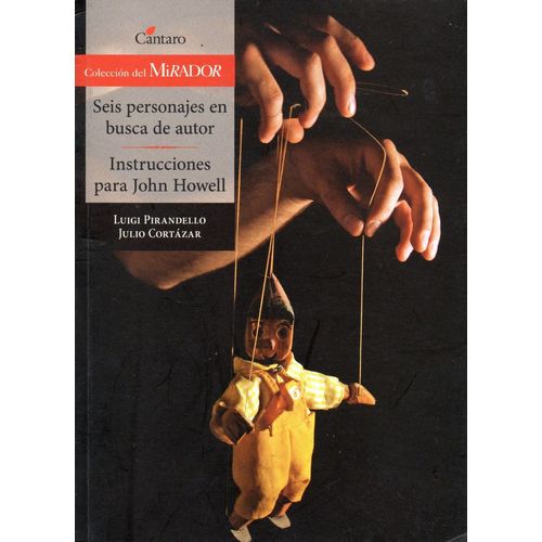 SEIS PERSONAJES EN BUSCA DE UN AUTOR - DEL MIRADOR